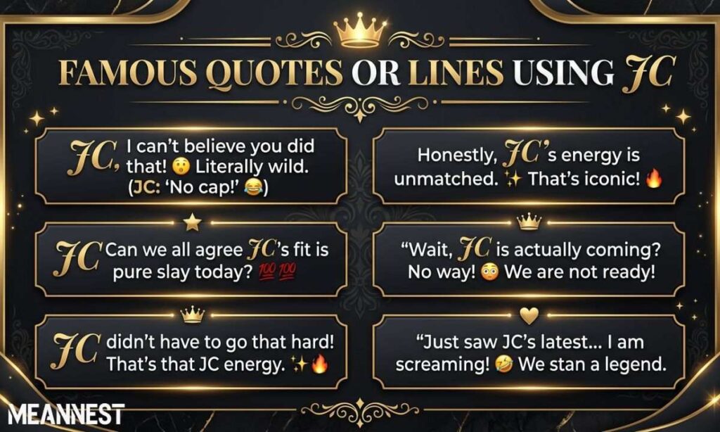 Famous Quotes or Lines Using JC
