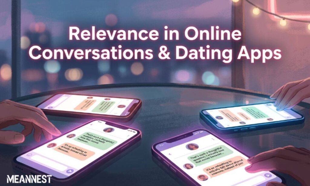 Relevance in Online Conversations & Dating Apps