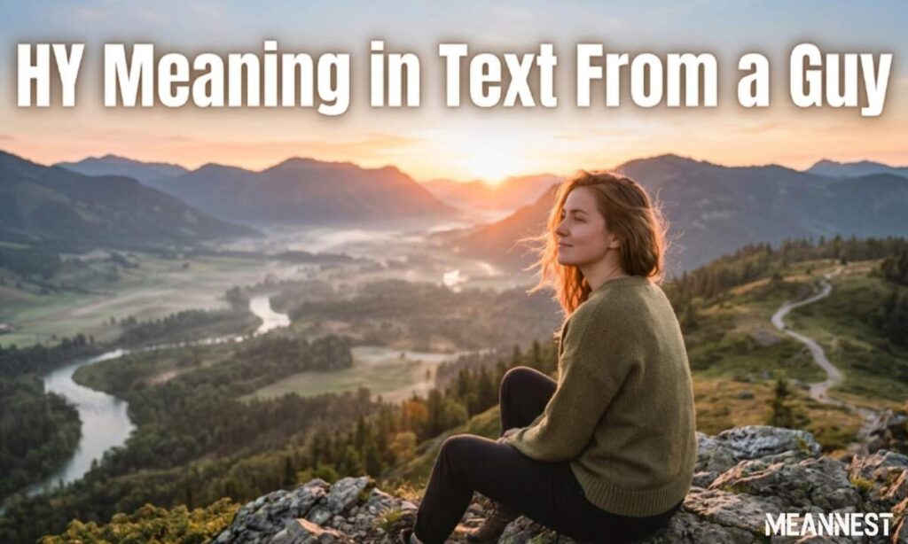 HY Meaning in Text From a Guy
