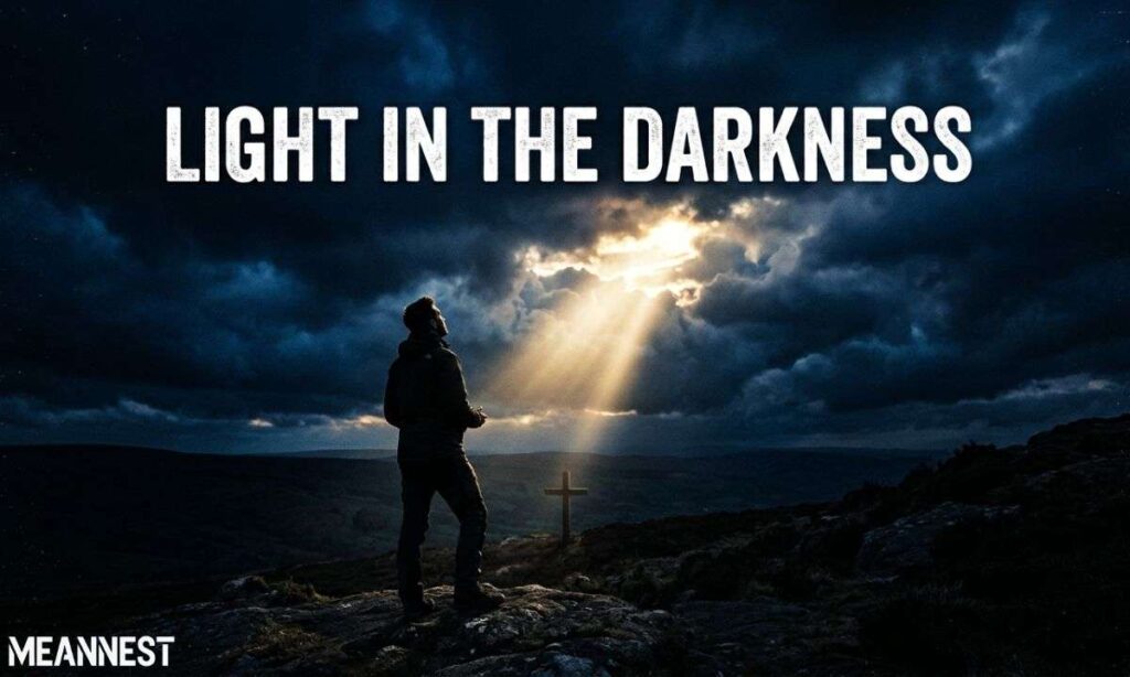 Light in the Darkness