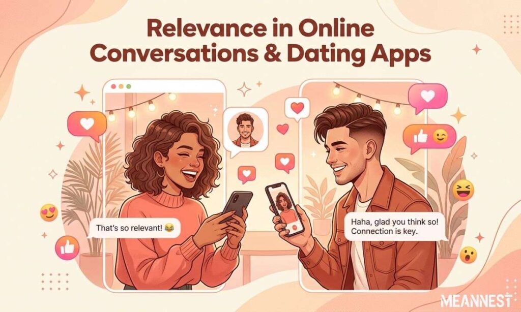 Relevance in Online Conversations & Dating Apps