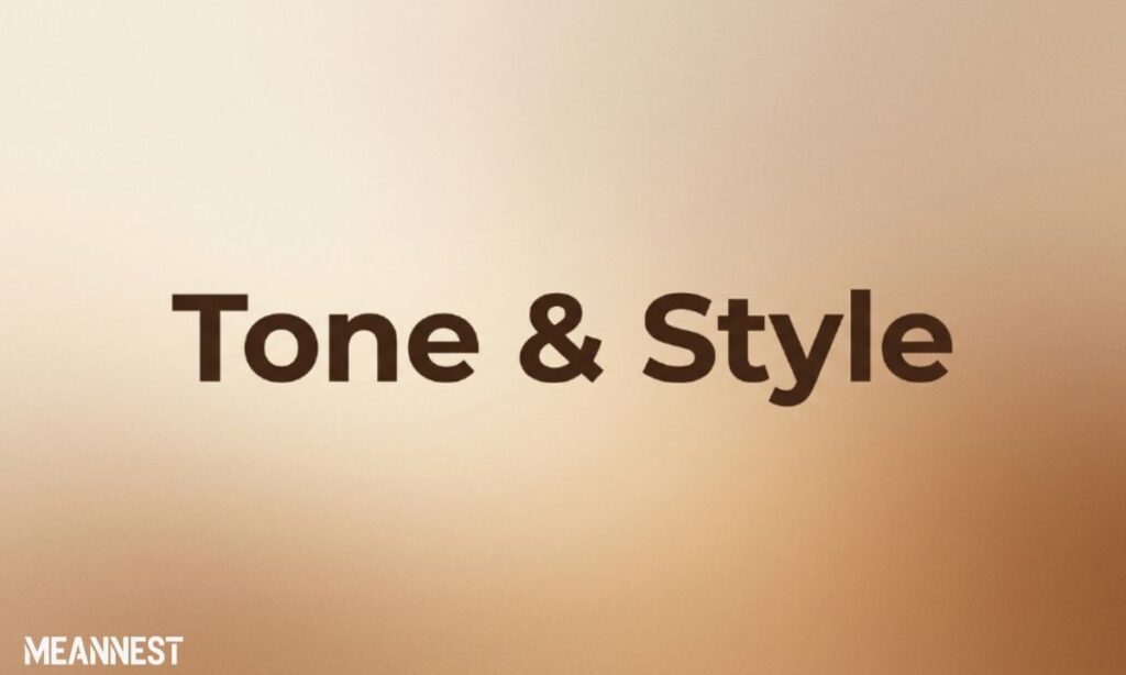 Tone & Style