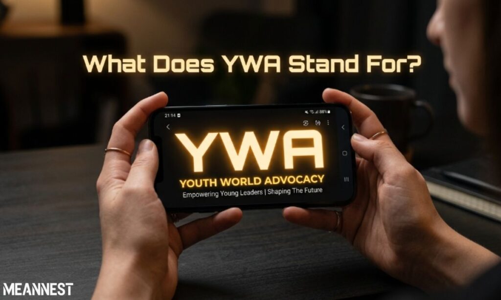 What Does YWA Stand For?