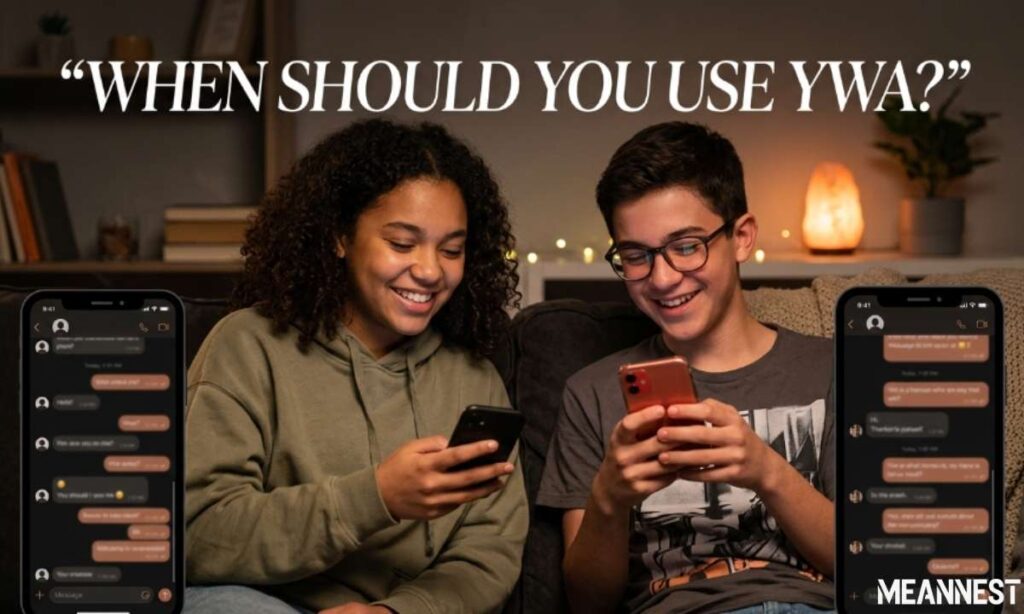 When Should You Use YWA?