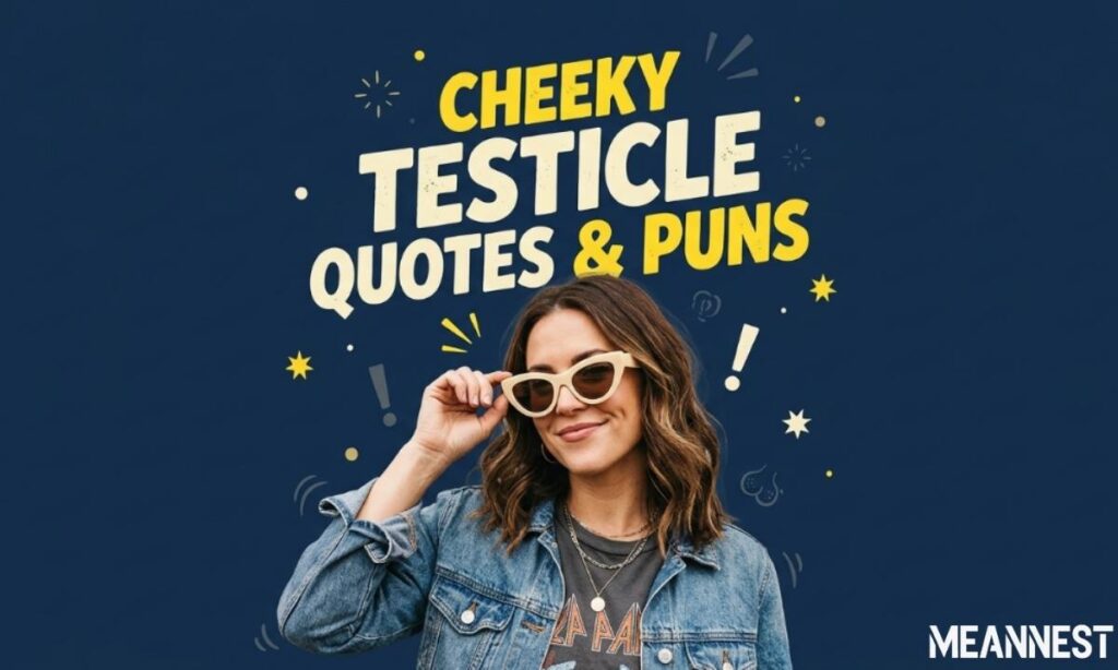 dirty-testicle-quotes-and-puns-cheeky-but-safe